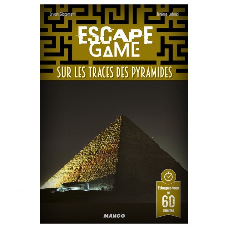 ESCAPE GAME : SUR LES TACES DES PYRAMIDES