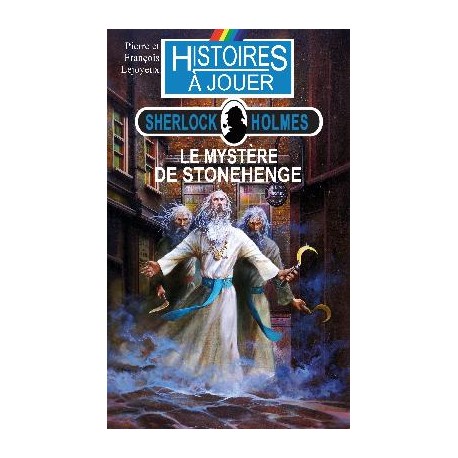 LIVRE HISTOIRE A JOUER : Sherlock Holmes 07 : Le mystere de stonehenge