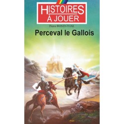 LIVRE HISTOIRE A JOUER : Remonter le temps 09 : Perceval le Gallois