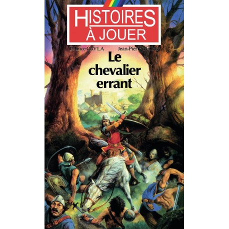 LIVRE HISTOIRE A JOUER : Remonter le temps 11 : Le chevalier errant