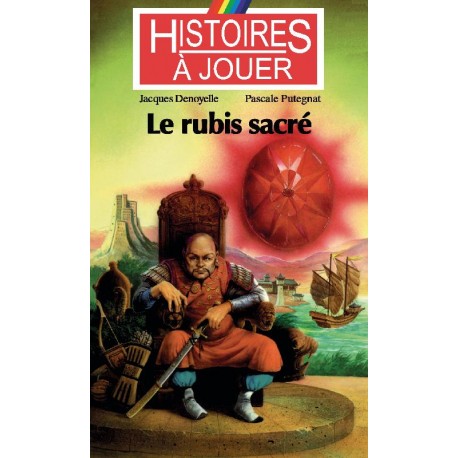 LIVRE HISTOIRE A JOUER : Remonter le temps 14 : le rubis sacré