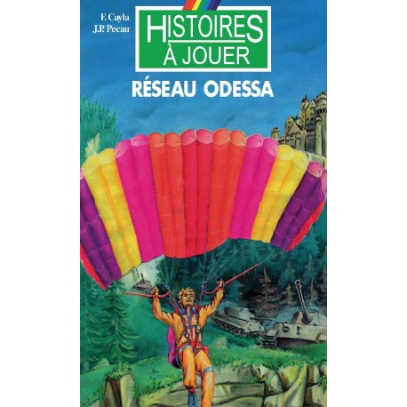 LIVRE HISTOIRE A JOUER : Missions spéciales 1 : Réseau Odessa