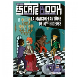 ESCAPE BOOK LA MAISON-FANTÔME DE Mme HIDEUSE