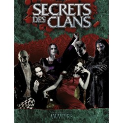 VAMPIRE LA MASCARADE 20eme - SECRETS DE CLANS