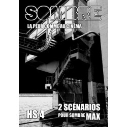 SOMBRE HS4 - 2 SCENARIOS POUR SOMBRE MAX