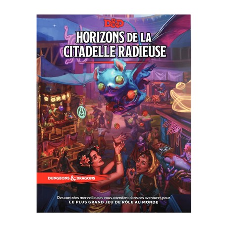 D&D5 : HORIZONS DE LA CITADELLE RADIEUSE